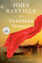 Venetian Vespers (A Novel) - 9798217170166 by John Banville, 9798217170166
