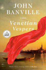 Venetian Vespers (A Novel) - 9798217170166 by John Banville, 9798217170166