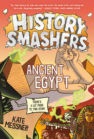 History Smashers: Ancient Egypt - 9780593902349 by Kate Messner, 9780593902349