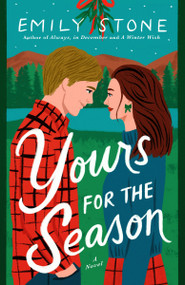 Yours For The Season (A Novel) by Emily Stone, 9780593982952