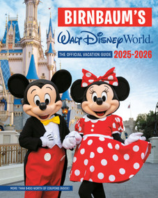 Birnbaum's 2025'2026 Walt Disney World (The Official Vacation Guide) by Birnbaum Guides, 9781368104982