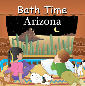 Bath Time Arizona by Adam Gamble, Mark Jasper, Joe Veno, 9781649071415