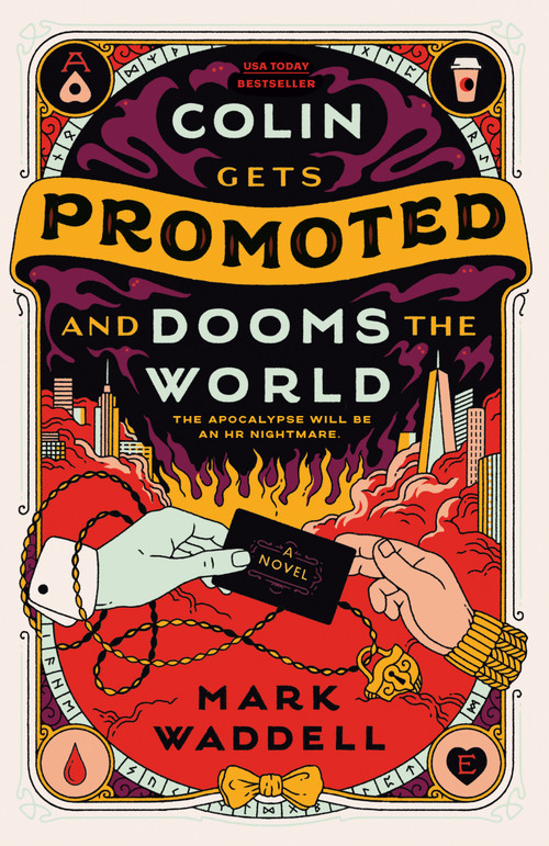 Colin Gets Promoted and Dooms the World by Mark Waddell, 9780593818404