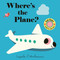 Where's the Plane? by Ingela P Arrhenius, 9781536241471