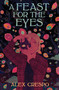 A Feast for the Eyes by Alex Crespo, 9781682635797