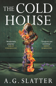The Cold House by A.G. Slatter, 9781835412541