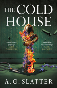 The Cold House by A.G. Slatter, 9781835412541