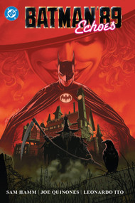 Batman '89: Echoes by Sam Hamm, Joe Quinones, 9781799500773