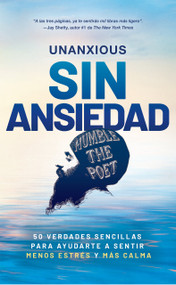 Sin ansiedad / Unanxious (Spanish Edition) by Humble the Poet, 9798890984470