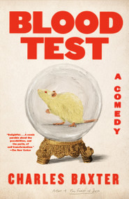 Blood Test (A Comedy) - 9780593685594 by Charles Baxter, 9780593685594