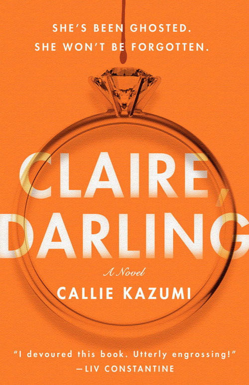 Claire, Darling (A Novel) - 9780593871652 by Callie Kazumi, 9780593871652