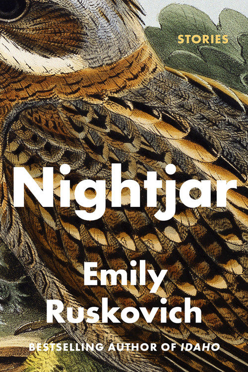 Nightjar (Stories) by Emily Ruskovich, 9780812994025