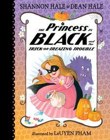 The Princess in Black and the Trick-or-Treating Trouble by Shannon Hale, Dean Hale, LeUyen Pham, 9781536234107