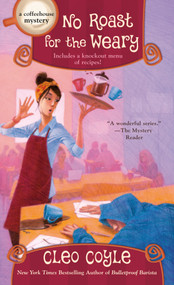 No Roast for the Weary - 9780593642306 by Cleo Coyle, 9780593642306