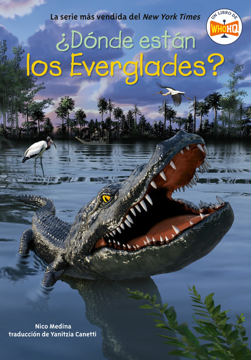¿Dónde están los Everglades? (Where Are the Everglades? Spanish Edition) by Nico Medina, Who HQ, Gregory Copeland, Yanitzia Canetti, 9798217051182