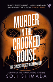 Murder in the Crooked House - 9781805335788 by Soji Shimada, Louise Heal Kawai