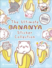 Bananya Ultimate Sticker Collection by DK, 9798217136278
