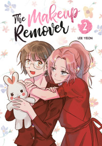 The Makeup Remover, Volume 2 by Lee Yeon, 9780593872734
