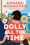 Dolly All the Time: A GMA Book Club Pick - 9798217349197 by Annabel Monaghan, 9798217349197