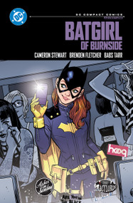 Batgirl of Burnside: DC Compact Comics Edition by Cameron Stewart, Brenden Fletcher, Irene Koh, Babs Tarr, 9781799508557