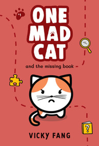 One Mad Cat and the Missing Book by Vicky Fang, Vicky Fang, 9781536239133