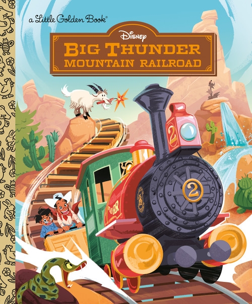 Big Thunder Mountain Railroad (Disney) by Josef Lemoine, Stefano Zanchi, 9780736446402