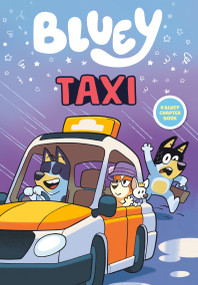 Bluey: Taxi by Penguin Young Readers Licenses, Rafferty Amor, 9798217145126