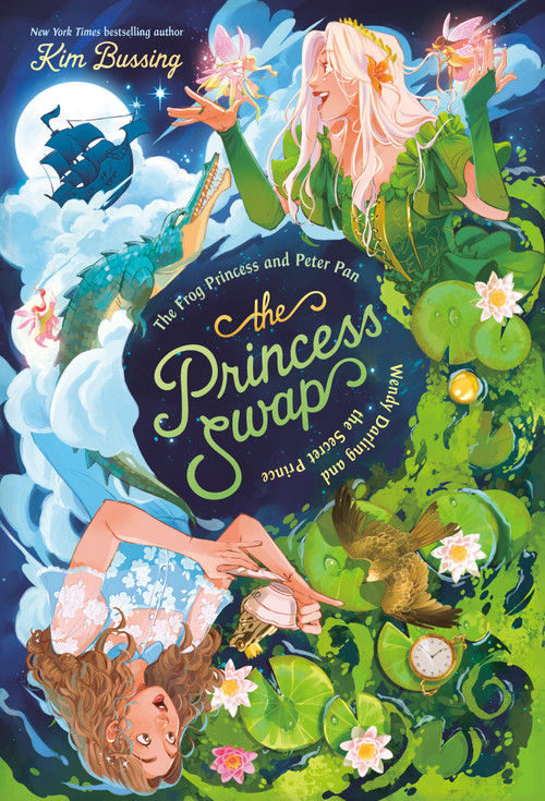 The Frog Princess and Peter Pan (or, Wendy Darling and the Secret Prince) - 9798217117826 by Kim Bussing, 9798217117826
