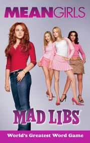 Mean Girls Mad Libs (World's Greatest Word Game) by Katie Fehrenbaker, Mad Libs, 9798217050925
