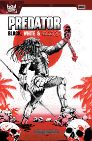 Predator: Black, White & Blood Treasury Edition by Joe Kelly, Rebecca Roanhorse, Alvaro Lopez, Andrei Bressan, Corin Howell, 9781302965143