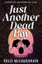 Just Another Dead Boy by Kelly Mccaughrain, 9781536251739
