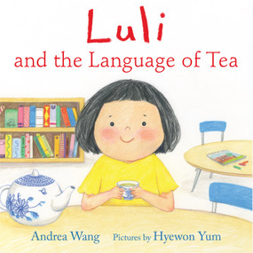 Luli and the Language of Tea - 9780823460908 by Andrea Wang, Hyewon Yum, 9780823460908