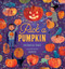 Pick a Pumpkin by Patricia Toht, Jarvis, 9781536252514