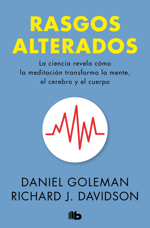 Rasgos alterados / Altered Traits (Spanish Edition) - 9786073860345 by Daniel Goleman, Richard J. Davidson, 9786073860345