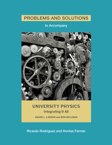 Problems and Solutions to Accompany Larson and Hellings' University Physics by Ricardo Rodriguez, Hontas Farmer, 9780262054478