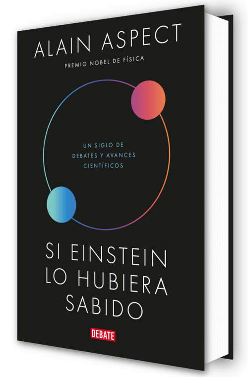 Si Einstein lo hubiera sabido / If Einstein Had Known (Spanish Edition) by Alain Aspect, 9791387600266