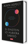 Si Einstein lo hubiera sabido / If Einstein Had Known (Spanish Edition) by Alain Aspect, 9791387600266