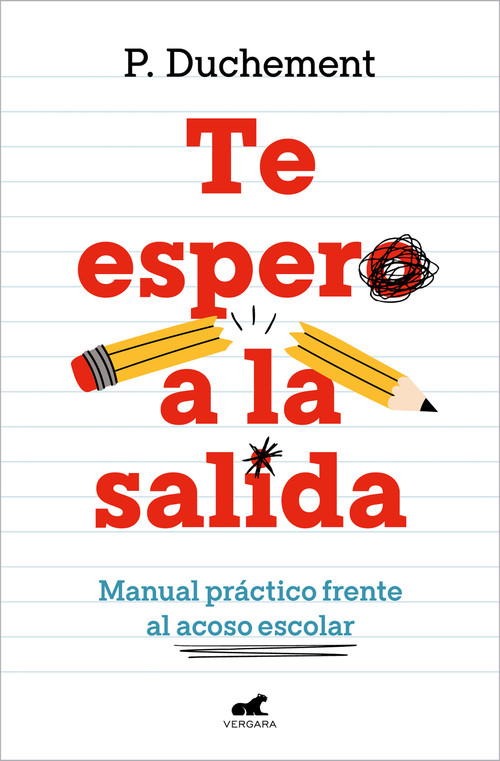 Te espero a la salida. Manual práctico frente al acoso escolar / I'll Wait for You Outside (Spanish Edition) by P. Duchement, 9788410467439