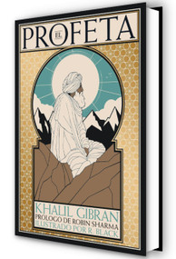 El profeta (edición ilustrada) / The Prophet (Illustrated Edition) (Spanish Edition) by Khalil Gibran, 9788425370021