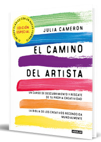 El camino del artista (Edición especial limitada) / The Artist Way (Special Limited edition) (Spanish Edition) by Julia Cameron, 9788403525351