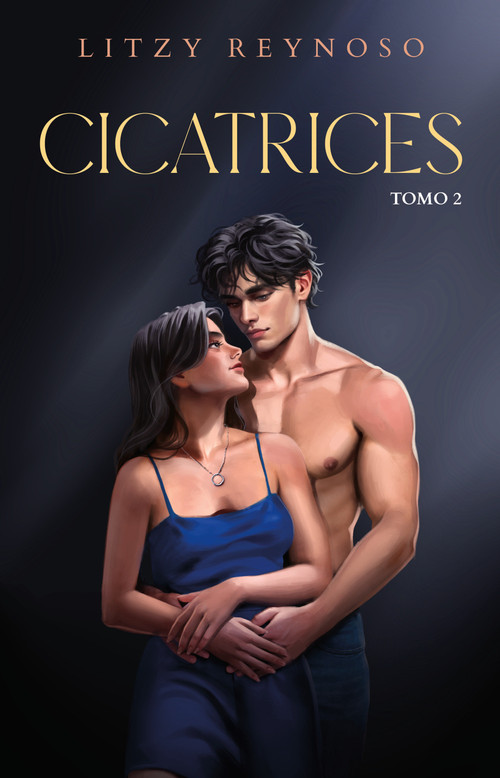 Cicatrices 2 / Scars 2 (Spanish Edition) by Litzy Reynoso, 9786073867405