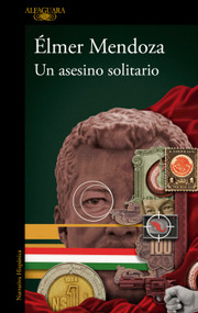 Un asesino solitario / A Lone Assassin (Spanish Edition) by Élmer Mendoza, 9786073865791