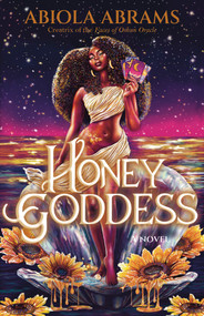 Honey Goddess (A Novel) by Abiola Abrams, 9798318601903