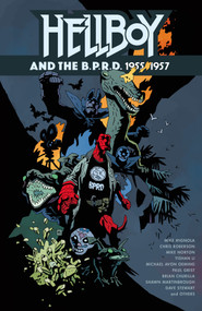 Hellboy and the B.P.R.D.: 1955-1957 - 9781506754840 by Mike Mignola, Chris Roberson, Brian Churilla, Mike Norton, Shawn Martinbrough, 9781506754840