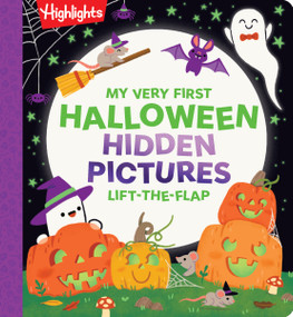 My Very First Halloween Hidden Pictures Lift-the-Flap by Highlights, 9781639624577
