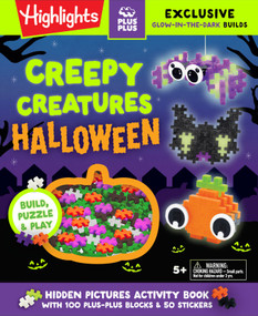 Creepy Creatures Halloween: Build, Puzzle & Play (Hidden Pictures Activity Book with 100 Plus-Plus Blocks & 50 Stickers) by Highlights, 9781639625055