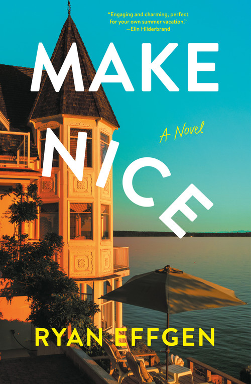 Make Nice (A Novel) by Ryan Effgen, 9798217208128