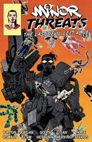 Minor Threats Volume 3: The Last Devil Left Alive by Patton Oswalt, Jordan Blum, Scott Hepburn, 9781506747330