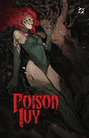 Poison Ivy Vol. 7: Amuse-bouche by G. Willow Wilson, Marcio Takara, 9781799508687