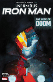 Infamous Iron Man: The Rise Of Doom by Brian Michael Bendis, Alex Maleev, Alex Maleev, 9781302968168